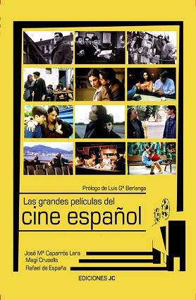 GRANDES PELICULAS DEL CINE ESPAÑOL, LAS | 9788489564503 | CAPARRÓS LERA