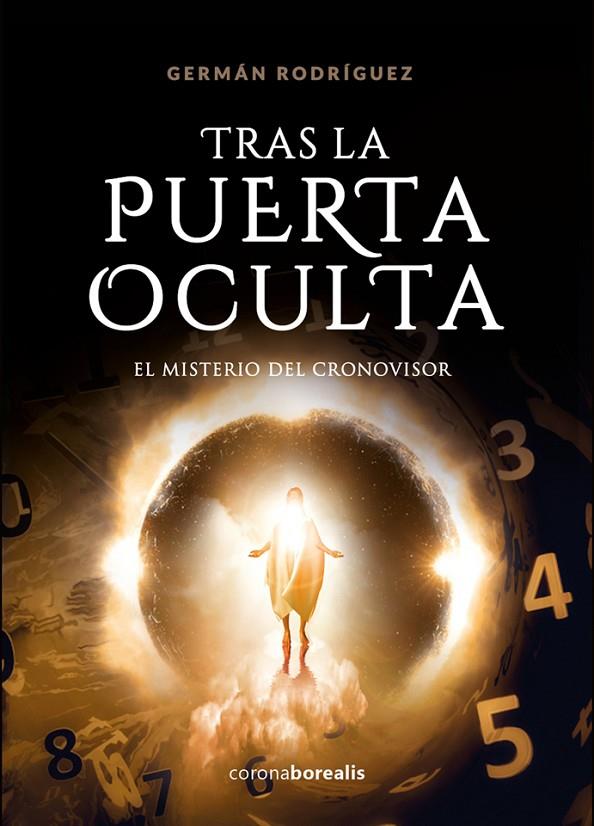 TRAS LA PUERTA OSCURA. EL MISTERIO DEL CRONOVISOR | 9788412250855 | RODRÍGUEZ, GERMÁN