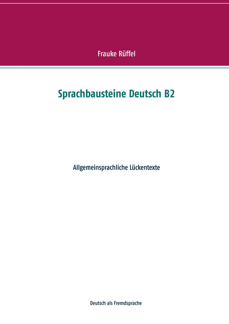 SPRACHBAUSTEINE DEUTSCH B2 | 9783750418226 | RUFFEL, FRAUKE