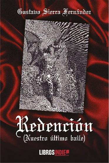 REDENCION. NUESTRO ULTIMO BAILE | 9788418553752 | SIERRA FERNANDEZ, GUSTAVO