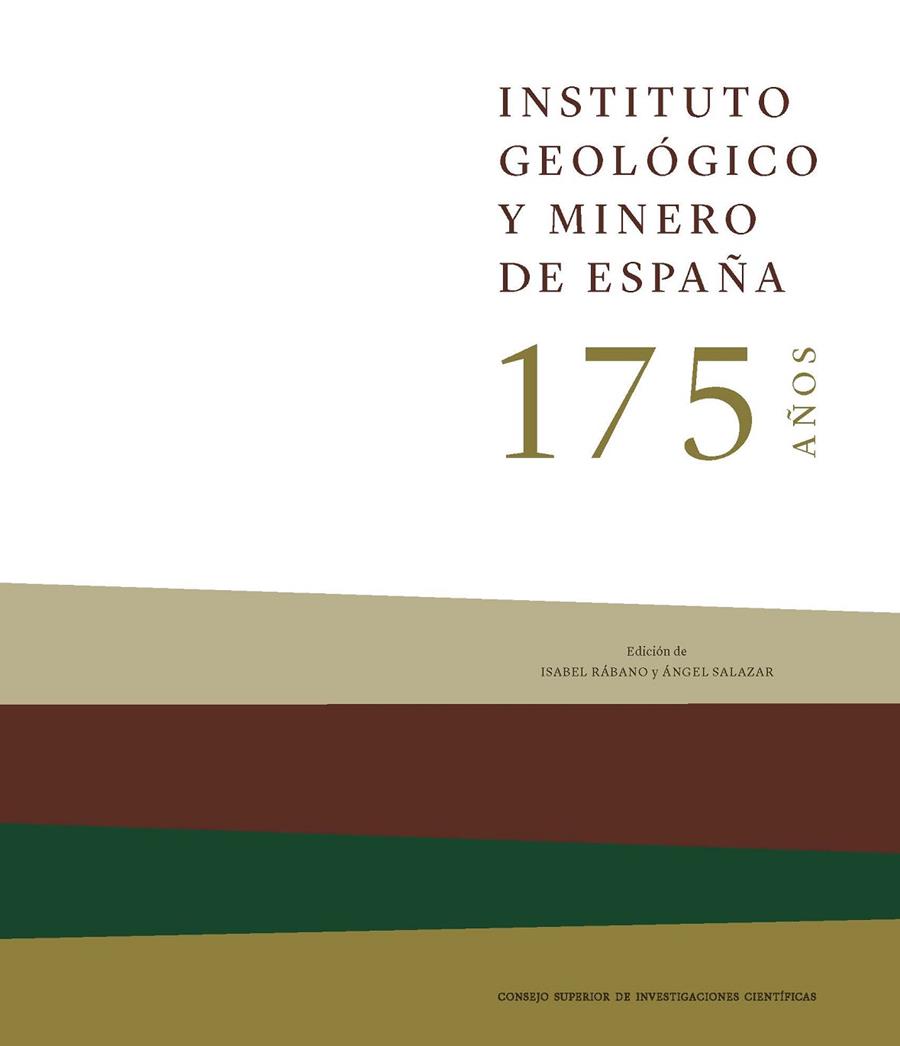 INSTITUTO GEOLÓGICO Y MINERO DE ESPAÑA : 175 AÑOS | 9788400113094