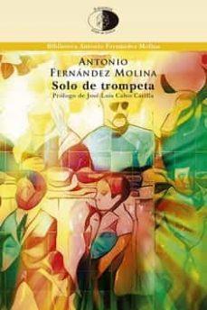 SOLO DE TROMPETA | 9788417231286 | FERNÁNDEZ MOLINA, ANTONIO