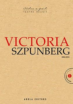 VICTORIA SZPUNBERG 2004-2018 | 9788494907494 | SZPUNBERG, VICTORIA
