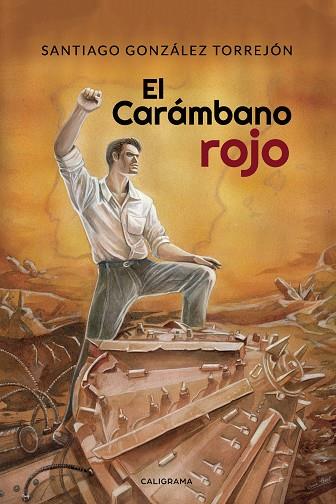 CARÁMBANO ROJO, EL | 9788417856472 | GONZÁLEZ TORREJÓN, SANTIAGO