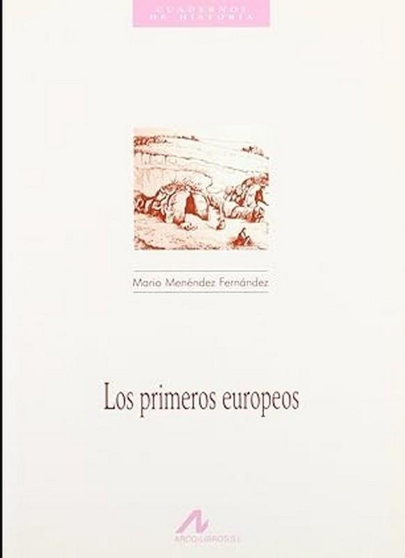 PRIMEROS EUROPEOS, LOS | 9788476352113 | MENÉNDEZ FERNÁNDEZ,MARIO