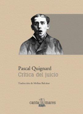 CRITICA DEL JUICIO | 9786076950036 | QUIGNARD, PASCAL