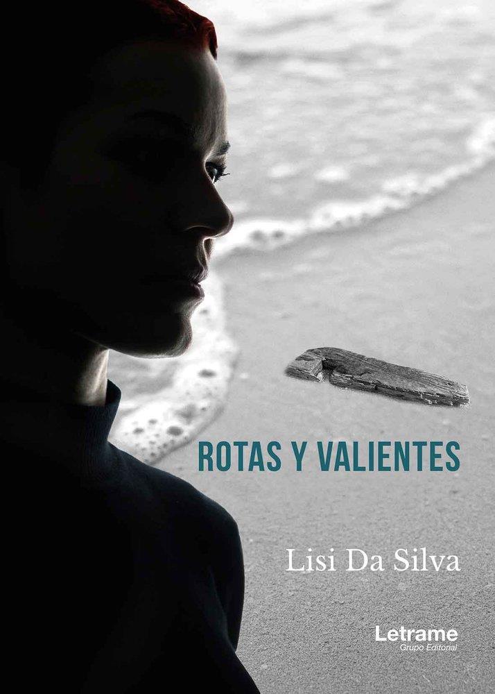 ROTAS Y VALIENTES | 9791370545383 | DA SILVA, LISI
