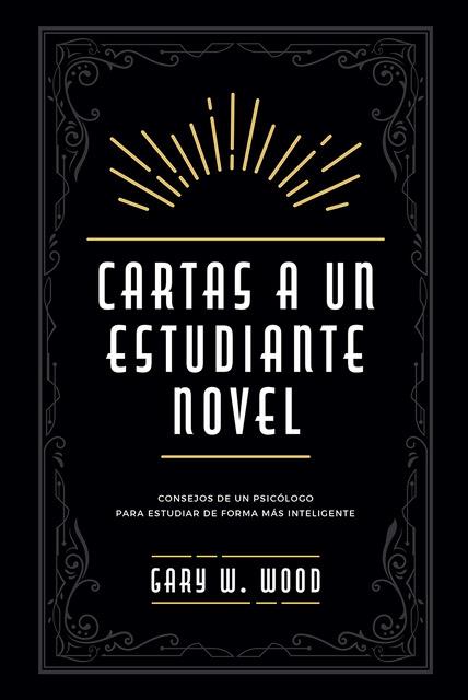 CARTAS A UN ESTUDIANTE NOVEL | 9788427144934 | WOOD, GARY