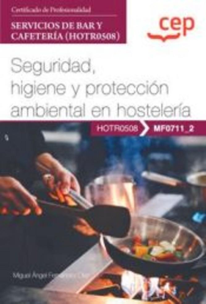 MANUAL SEGURIDAD HIGIENE Y PROTECCION AMBIENTAL HOSTELERIA | 9788419749192 | VARIOS AUTORES