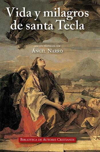 VIDA Y MILAGROS DE SANTA TECLA | 9788422019510
