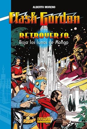 FLASH GORDON - RETROVERSO. BAJO LAS LUNAS DE MONGO | 9791388074394 | MORENO, ALBERTO