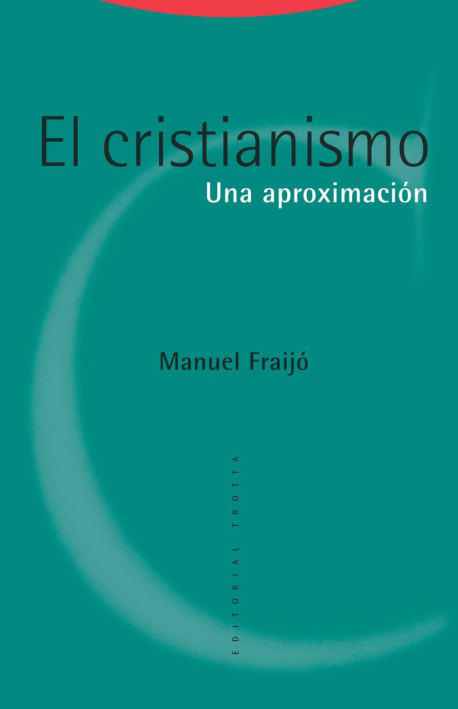 CRISTIANISMO, EL | 9788498797930 | FRAIJO, MANUEL