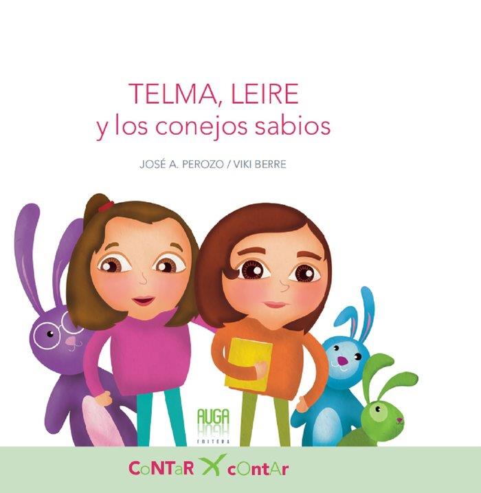 TELMA, LEIRE Y LOS CONSEJOS SABIOS | 9788494549311 | PEROZO RUIZ, JOSÉ ANTONIO