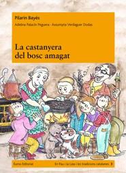 CASTANYERA DEL BOSC AMAGAT, LA | 9788497664516 | PALACÍN, ADELINA / BAYÉS, PILARÍN