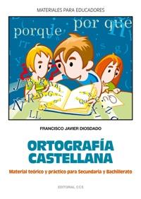 ORTOGRAFIA CASTELLANA | 9788498420142 | DIOSDADO