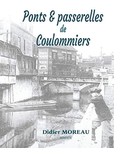 PONTS & PASSERELLES DE COULOMMIERS | 9782322011155 | MOREAU, DIDIER