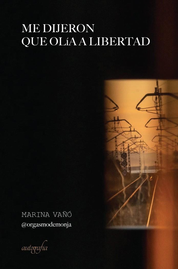 ME DIJERON QUE OLÍA A LIBERTAD | 9788418766671 | VAÑÓ MARTÍ, MARTINA