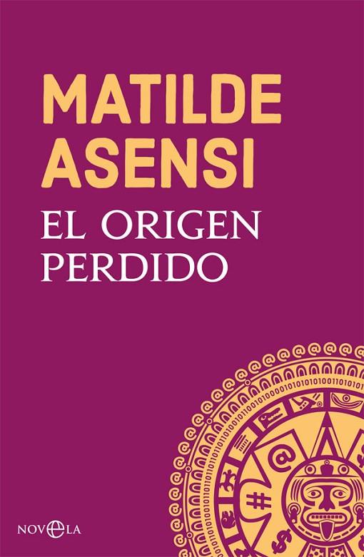 ORIGEN PERDIDO, EL | 9788491645252 | ASENSI, MATILDE