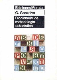 DICCIONARIO DE METODOLOGIA | 9788471120960 | GONZALVO, GONZALO