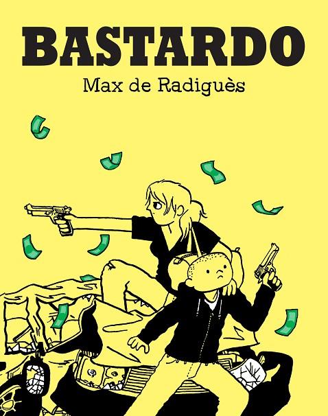 BASTARDO | 9788417294427 | DE RADIGUES, MAX