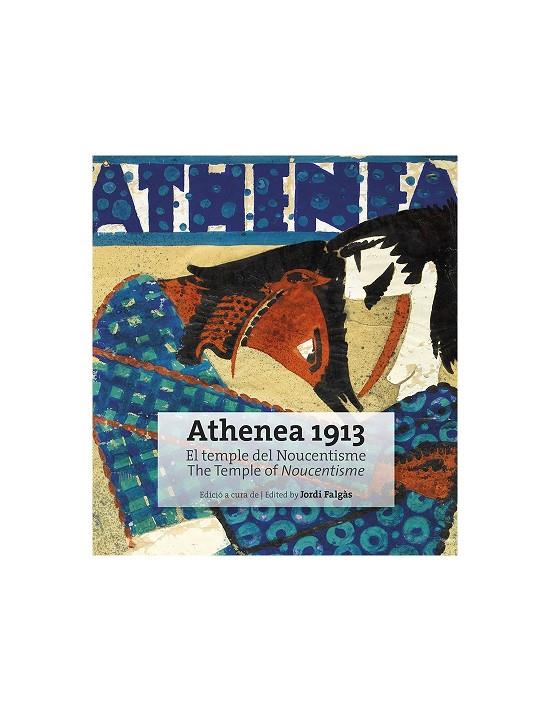 ATHENEA 1913. EL TEMPLE DEL NOUCENTISME | 9788484961826 | FALGÀS, JORDI
