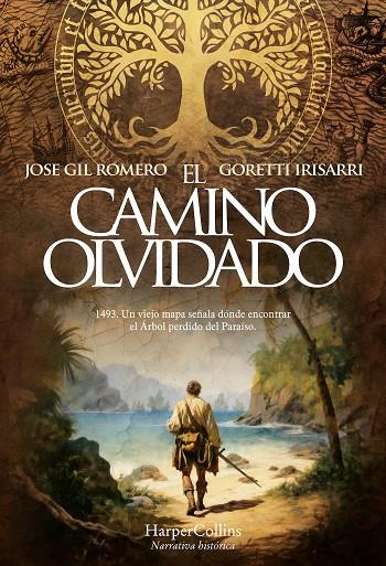 CAMINO OLVIDADO, EL | 9788410640023 | GIL, JOSE / IRISARRI, GORETTI