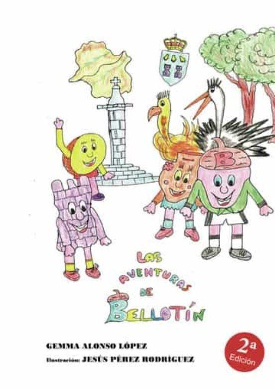 AVENTURAS DE BELLOTÍN, LAS | 9788416398386 | ALONSO LÓPEZ, GEMA