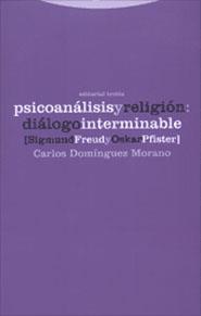 PSICOANALISIS Y RELIGION DIALOGO INTERMINABLE | 9788481644173 | DOMINGUEZ MORANO, CARLOS