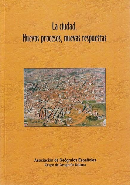CIUDAD. NUEVOS PROCESOS, NUEVAS RESPUESTAS, LA | 9788497730136 | VARIOS AUTORES