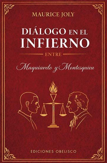 DIÁLOGO EN EL INFIERNO ENTRE MAQUIAVELO Y MONTESQUIEU | 9788411724319 | JOLY, MAURICE