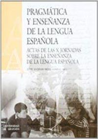 PRAGMÁTICA Y ENSEÑANZA DE LA LENGUA ESPAÑOLA | 9788433836779 | MOYA CORRAL, J. A.