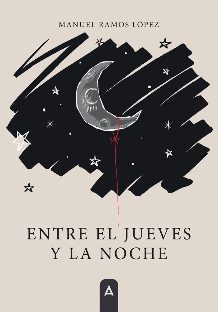 ENTRE EL JUEVES Y LA NOCHE | 9788410155817 | RAMOS LÓPEZ, MANUEL