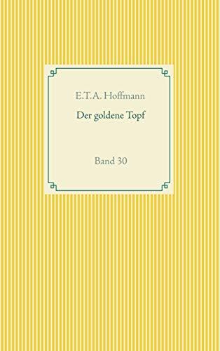 DER GOLDENE TOPF | 9783750411869 | HOFFMANN, E.T.A.