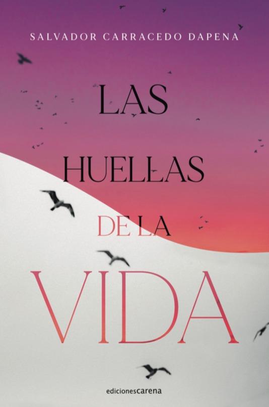HUELLAS DE LA VIDA, LAS | 9788417852955 | CARRACEDO DAPENA, SALVADOR