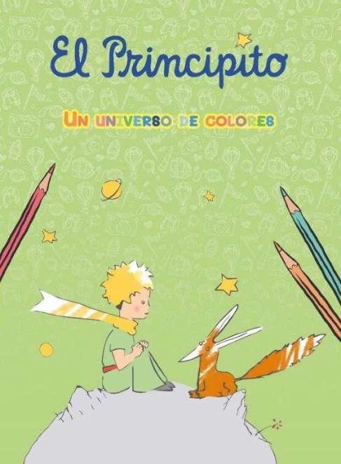 PRINCIPITO, EL. UN UNIVERSO DE COLORES | 9788411507226 | DE SAINT-EXUPÉRY, ANTOINE