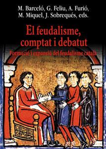 FEUDALISME COMPTAT I DEBATUT, EL | 9788437056715 | VARIOS AUTORES