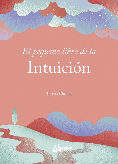 PEQUEÑO LIBRO DE LA INTUICIÓN, EL | 9788411081986 | CHEUNG, THERESA