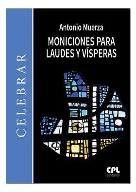 MONICIONES PARA LAUDES Y VISPERAS | 9788491650416 | MUERZA, ANTONIO