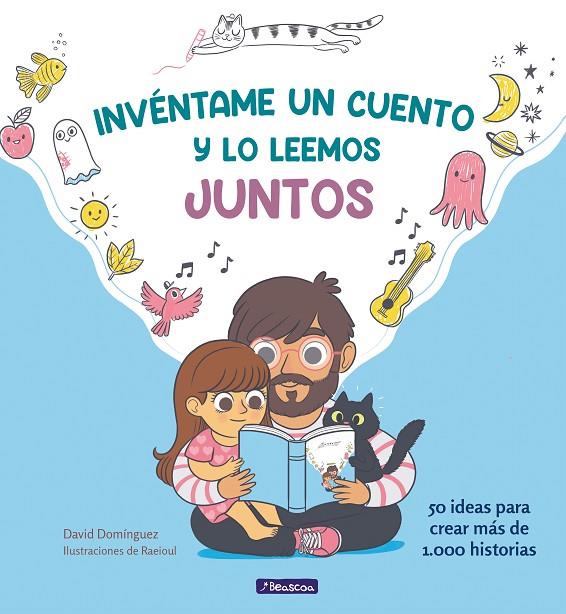 INVÉNTAME UN CUENTO Y LO LEEMOS JUNTOS | 9788448854096 | DOMÍNGUEZ, DAVID / RAEIOUL