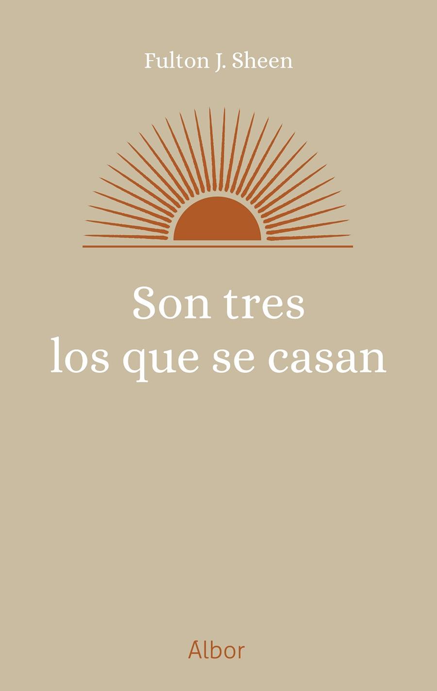 SON TRES LOS QUE SE CASAN | 9788413686158 | SHEEN, FULTON J.
