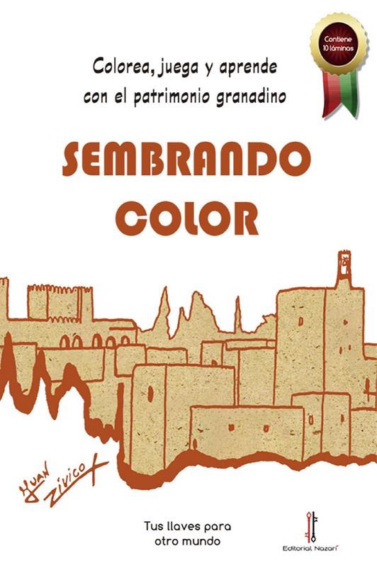 SEMBRANDO COLOR | 9788416764976 | ZIVICO, JUAN