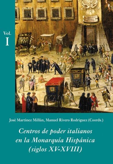 CENTROS DE PODER ITALIANOS (ESTUCHE -3 VOLS) | 9788496813359 | MARTINEZ MILLAN, JOSE