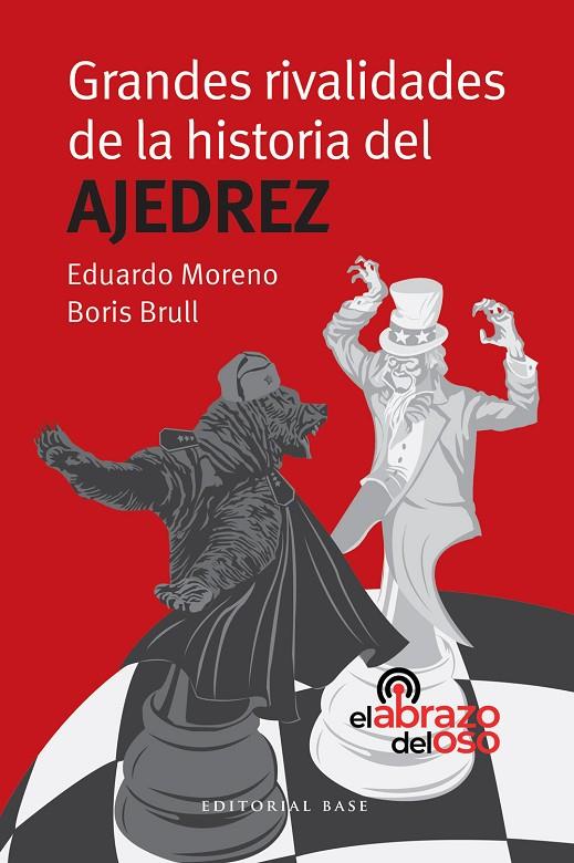 GRANDES RIVALIDADES DE LA HISTORIA DEL AJEDREZ | 9788410043954 | BRULL, BORIS