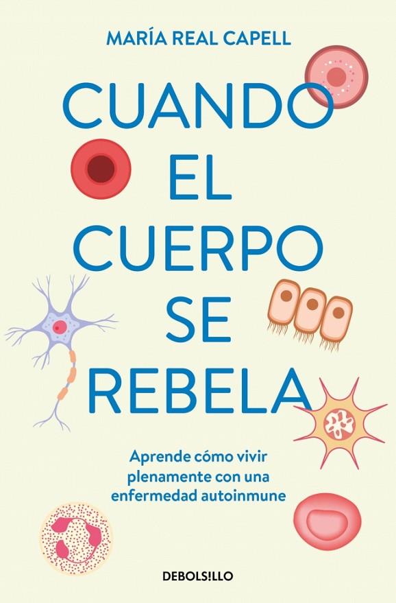 CUANDO EL CUERPO SE REBELA | 9788466380720 | REAL CAPELL, MARÍA