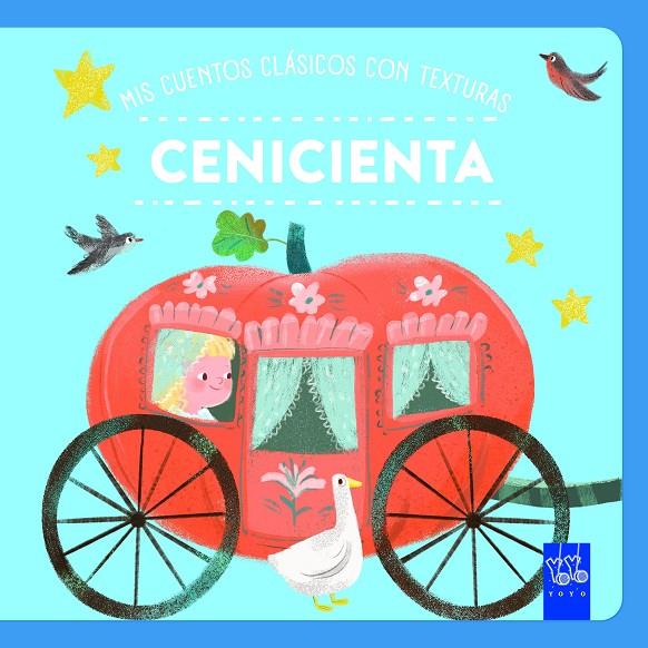 MIS CUENTOS CLÁSICOS CON TEXTURAS.  CENICIENTA | 9788408312499 | YOYO