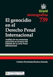 GENOCIDIO EN DERECHO PENAL INTERNACIONAL, EL | 9788499850092 | FERNÁNDEZ-PACHECO ESTRADA, CRISTINA