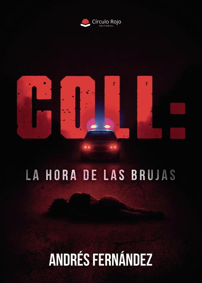 COLL : LA HORA DE LAS BRUJAS | 9791370235857 | FERNÁNDEZ, ANDRÉS
