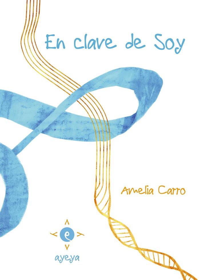 EN CLAVE DE SOY | 9788468574356 | CARRO HEVIA, AMELIA