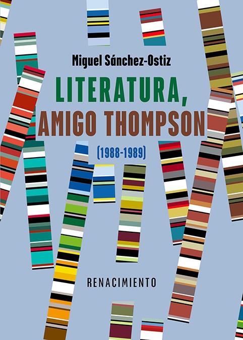 LITERATURA, AMIGO THOMPSON (1988-1989) | 9791387552985 | SANCHEZ-OSTIZ, MIGUEL