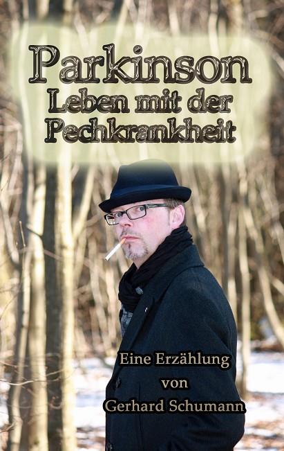 PARKINSON LEBEN MIT DER PECHKRANKHEIT | 9783738611809 | SCHUMANN, GERHARD